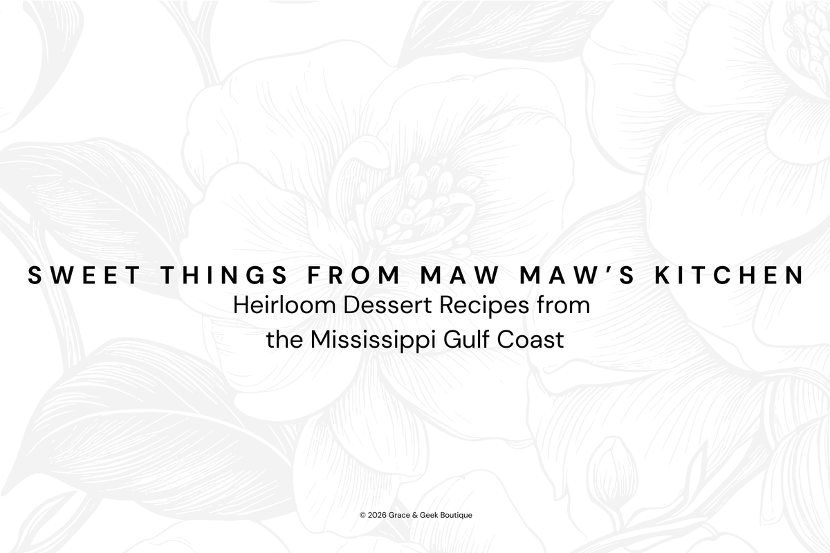 Sweet Things from Maw Maw's Kitchen | Heirloom Southern Dessert Recipes