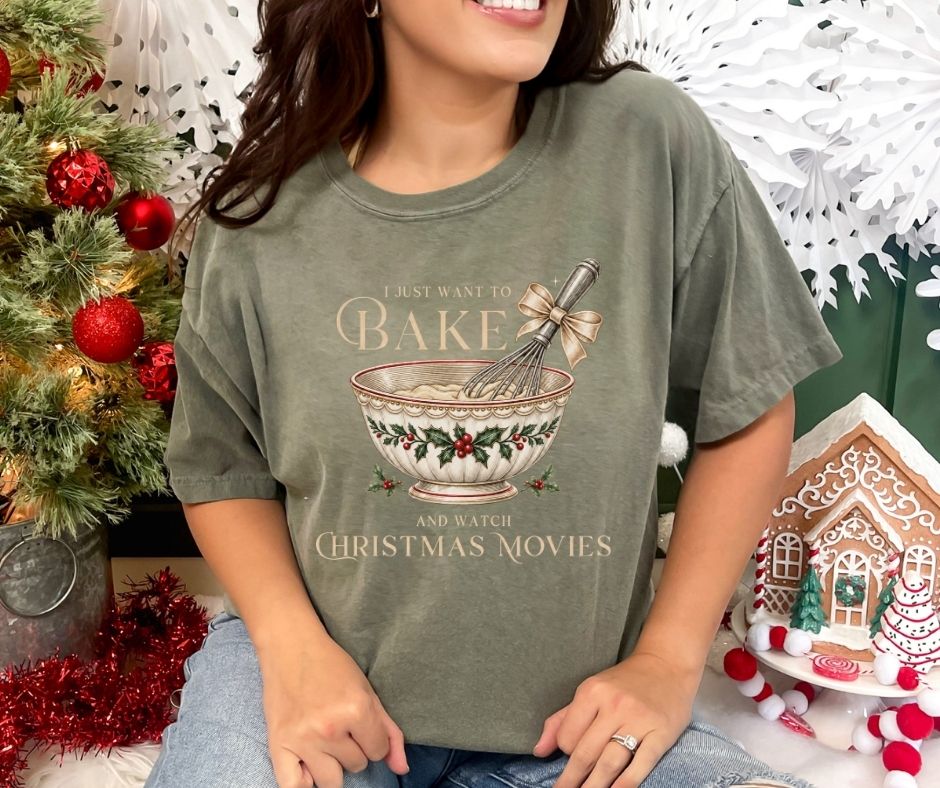 I Just Want to Bake and Watch Christmas Movies Comfort Colors® 1717 Shirt