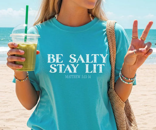 Be Salty Stay Lit Christian Comfort Colors® T-Shirt