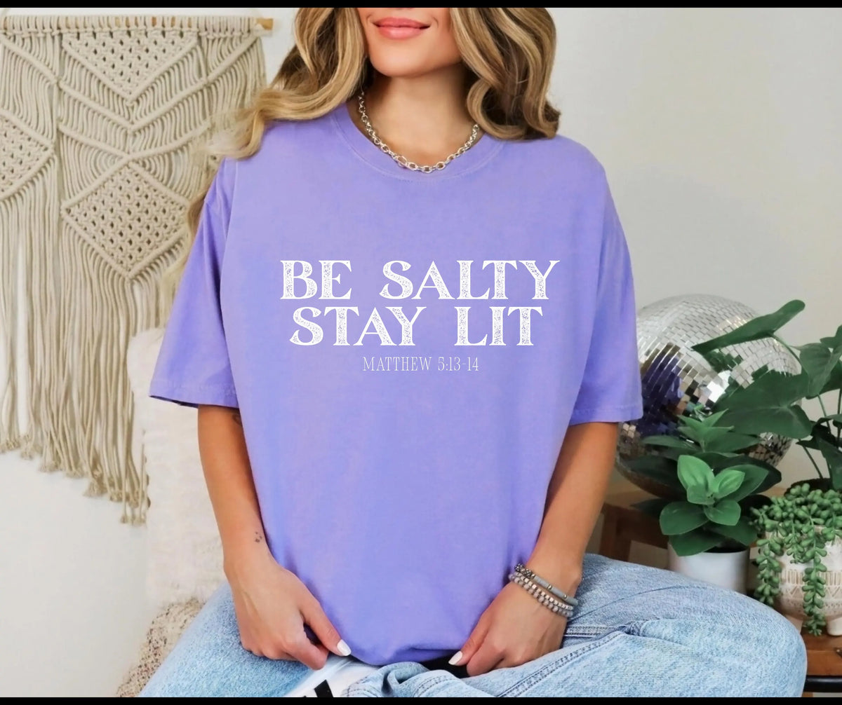 Be Salty Stay Lit Christian Comfort Colors® T-Shirt