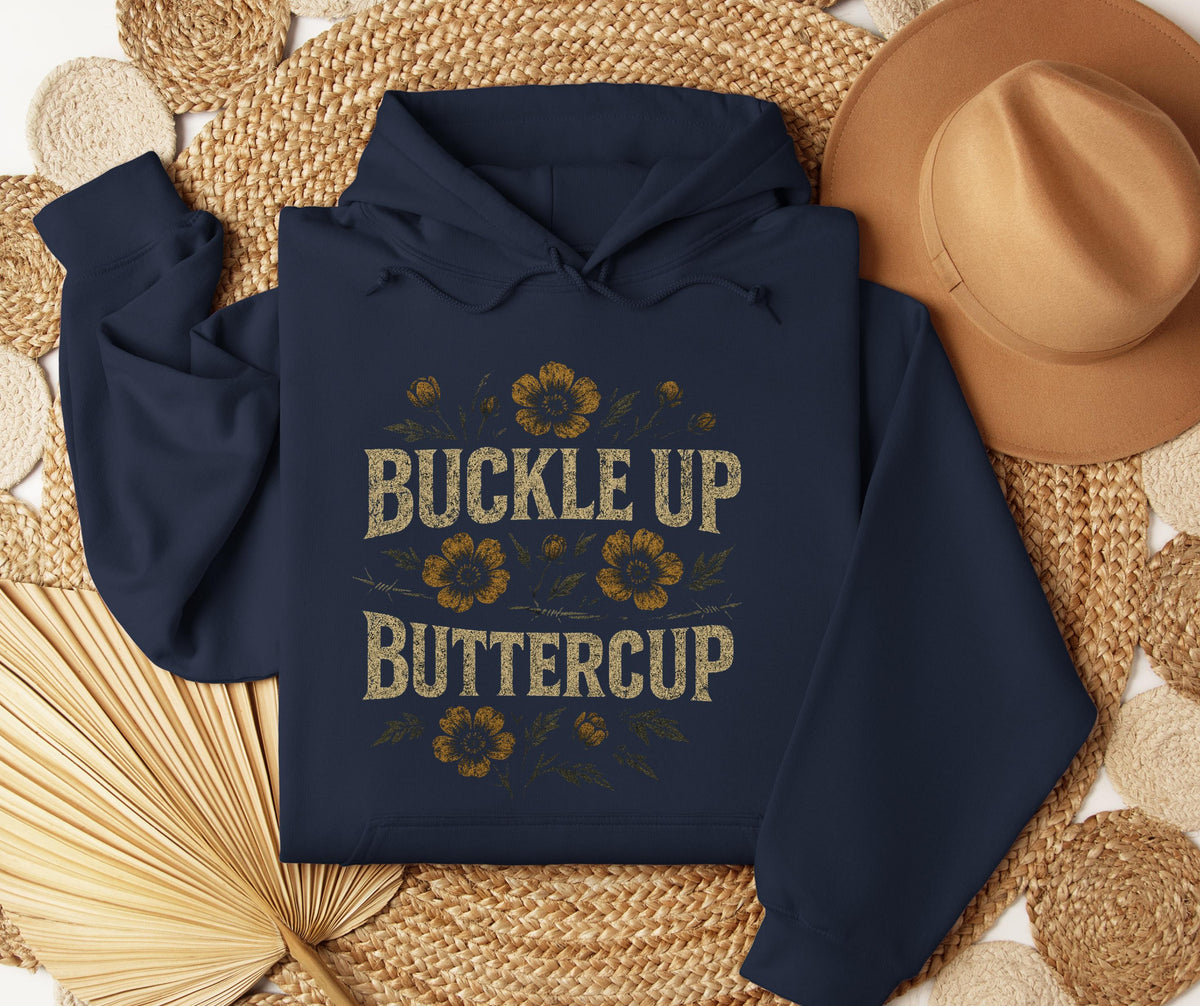 Buckle Up Buttercup Hoodie | Grunge Floral Western Sweatshirt