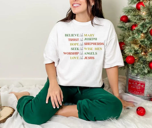 Believe Like Mary Christian Christmas Comfort Colors® Shirt
