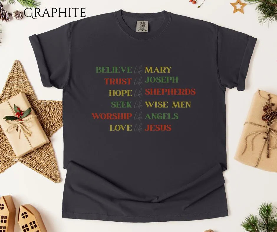 Believe Like Mary Christian Christmas Comfort Colors® Shirt