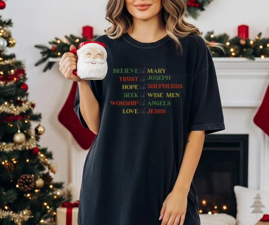 Believe Like Mary Christian Christmas Comfort Colors® Shirt