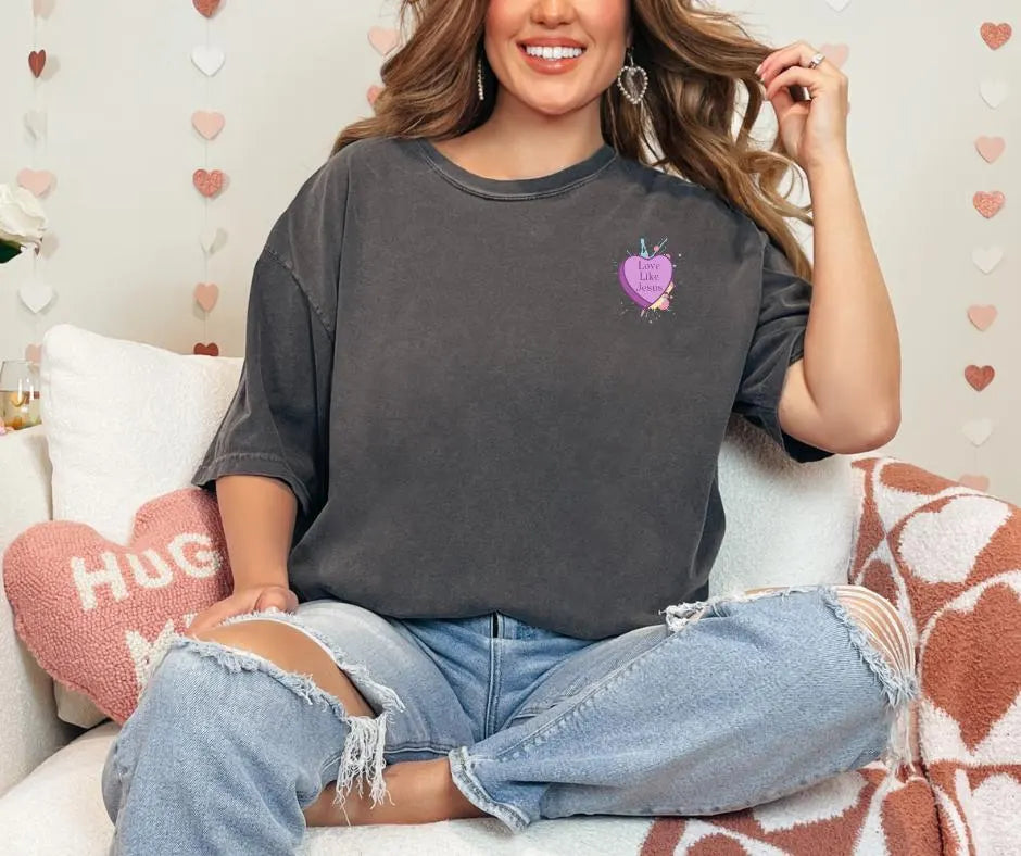Love Like Jesus Candy Hearts Comfort Colors® Christian Shirt