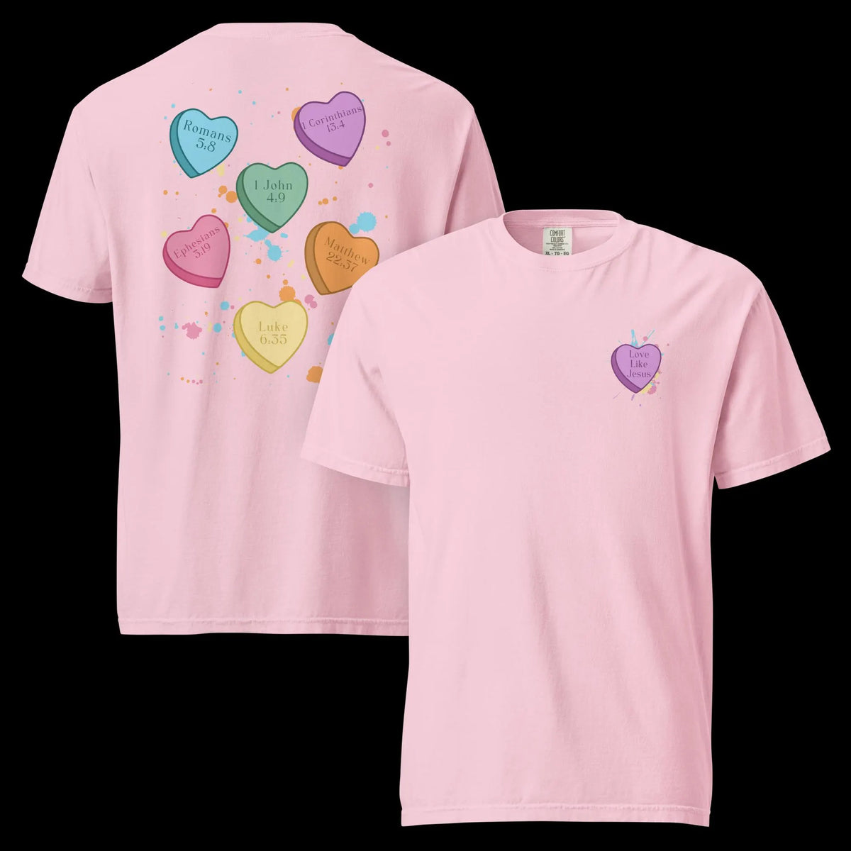 Love Like Jesus Candy Hearts Comfort Colors® Christian Shirt