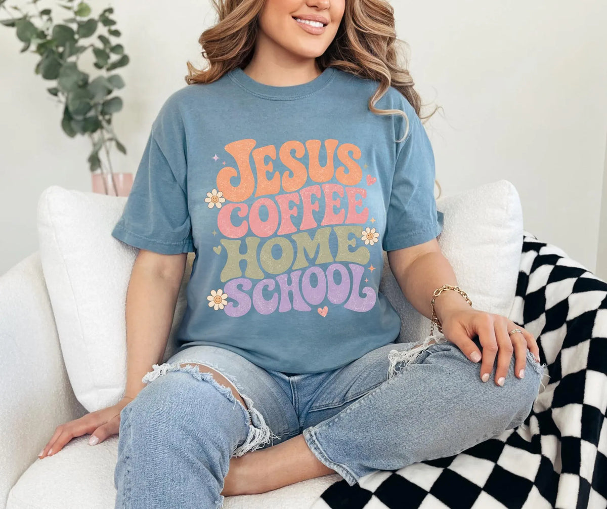 Jesus Coffee Homeschool Mom Comfort Colors® T-Shirt