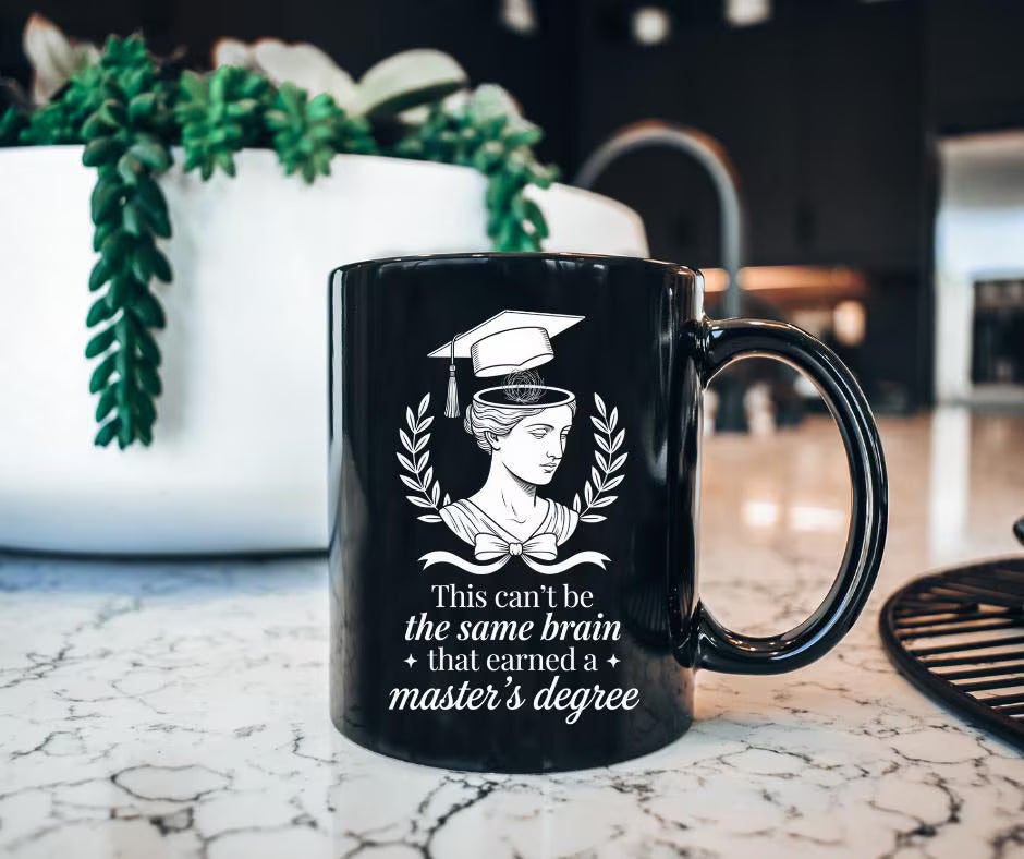 Master's Degree Mug, Funny Grad School Coffee Cup, Academic Humor Gift