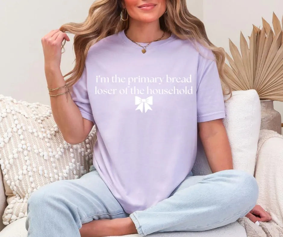 Primary Bread Loser Shirt, Funny Mom Sarcastic Wife Tee, Household Humor