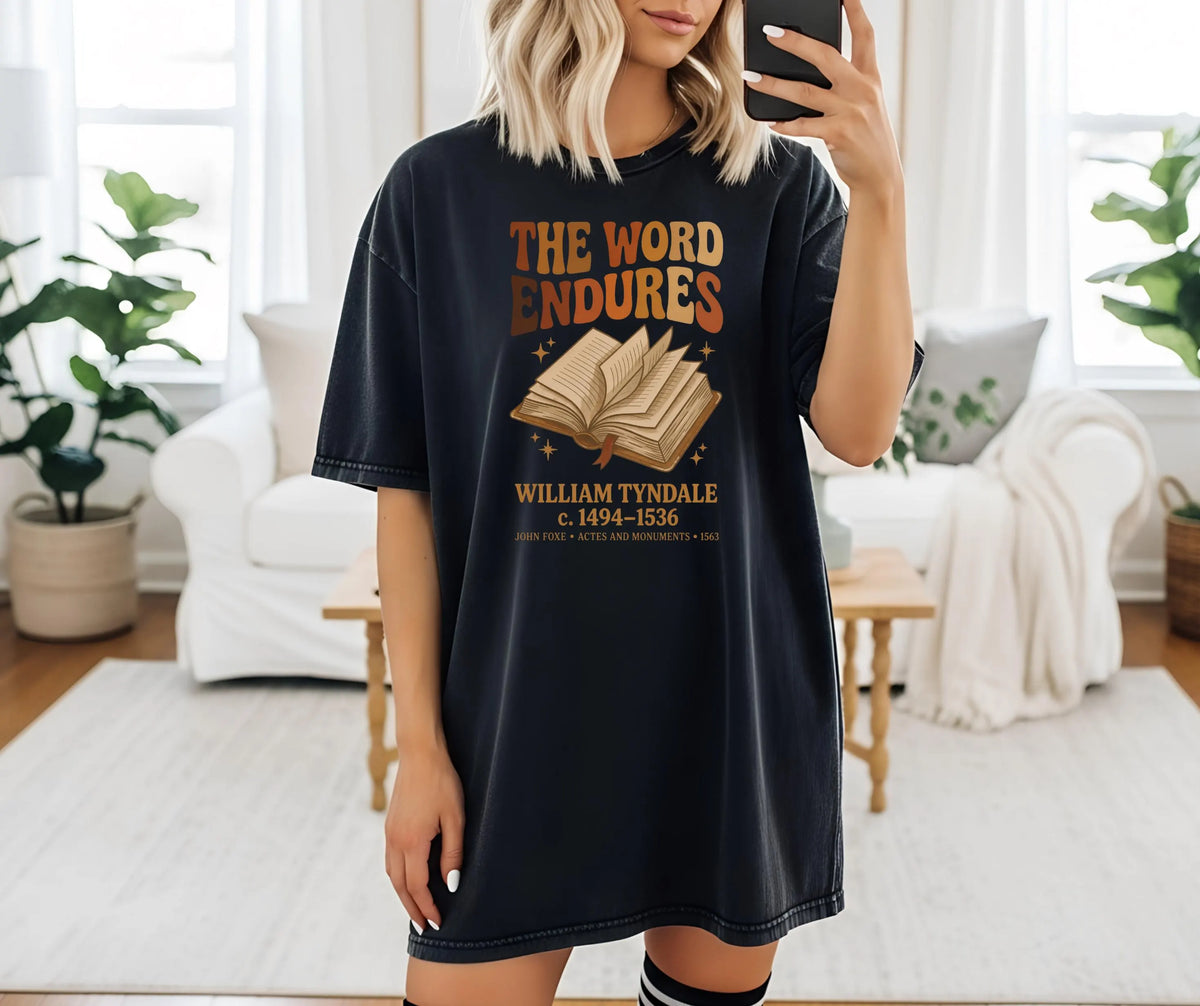 Comfort Colors William Tyndale Christian History Shirt, The Word Endures Tee