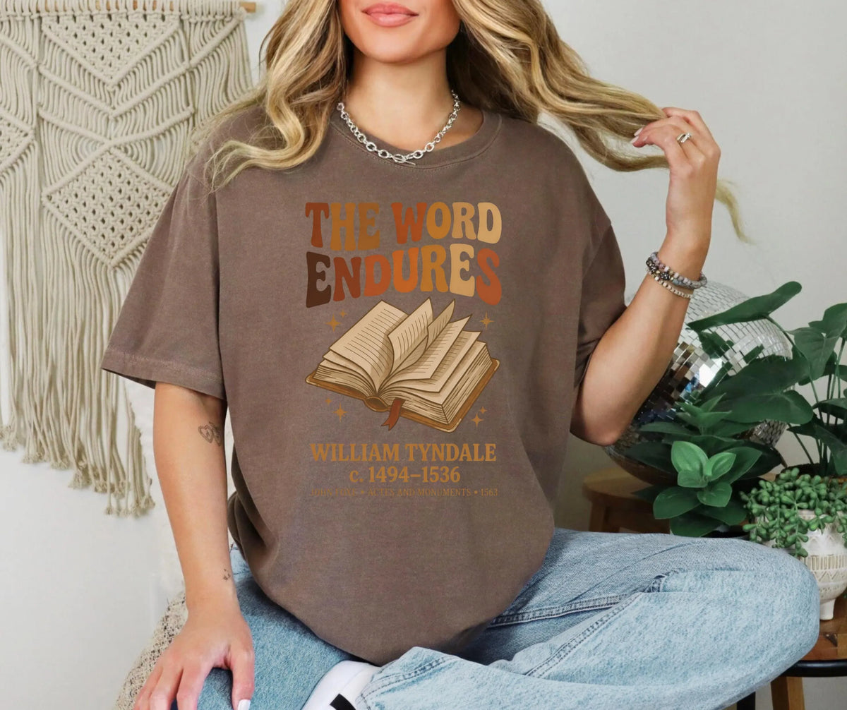 Comfort Colors William Tyndale Christian History Shirt, The Word Endures Tee