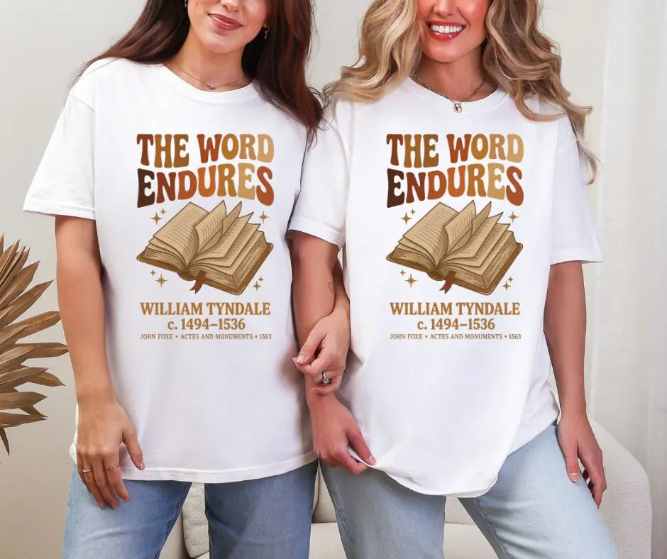 Comfort Colors William Tyndale Christian History Shirt, The Word Endures Tee