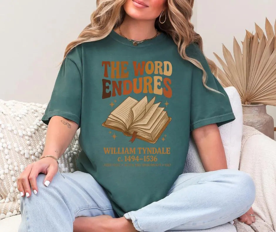 Comfort Colors William Tyndale Christian History Shirt, The Word Endures Tee