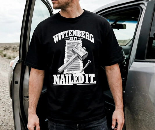 Wittenberg 1517 Nailed It Comfort Colors® Christian Shirt