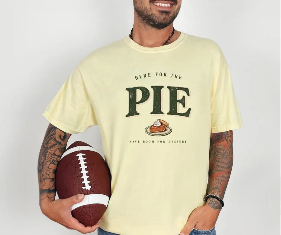Here for the Pie Comfort Colors® Thanksgiving Shirt