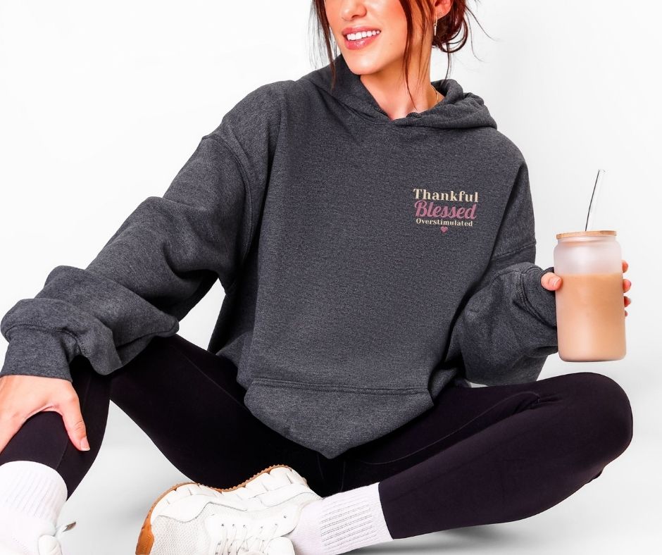 Thankful Blessed Overstimulated Embroidered Gildan® 18500 Hoodie