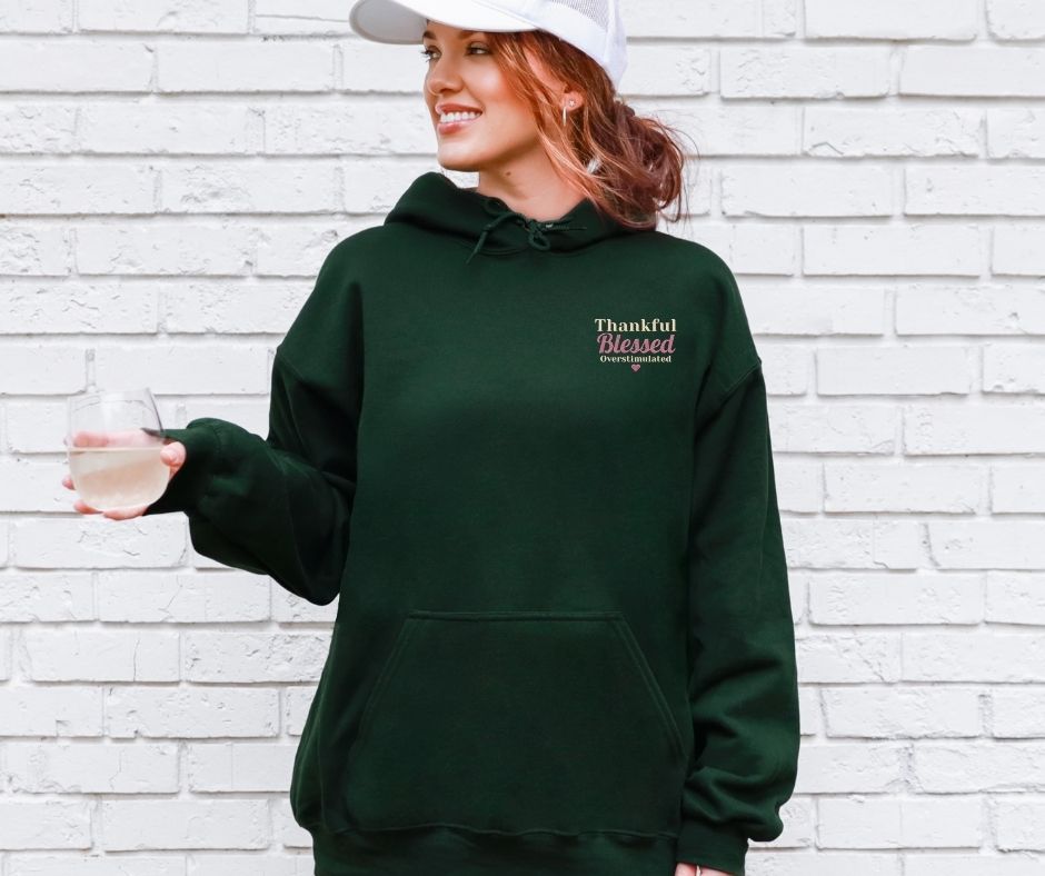 Thankful Blessed Overstimulated Embroidered Gildan® 18500 Hoodie