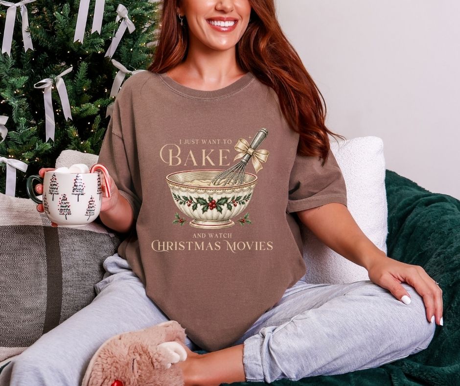I Just Want to Bake and Watch Christmas Movies Comfort Colors® 1717 Shirt