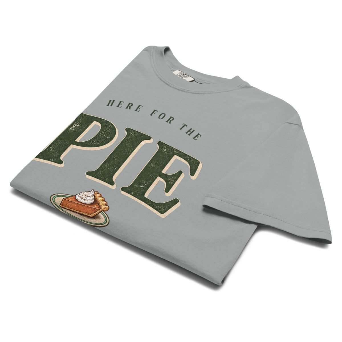 Here for the Pie Comfort Colors® Thanksgiving Shirt