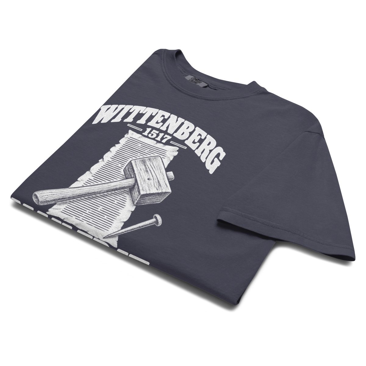 Wittenberg 1517 Nailed It Comfort Colors® Christian Shirt