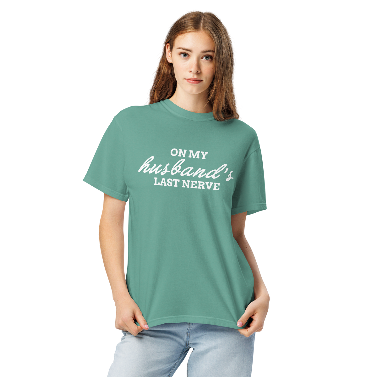 Comfort Colors 1717 Shirt, On Husband's Last Nerve Funny Wife Tee