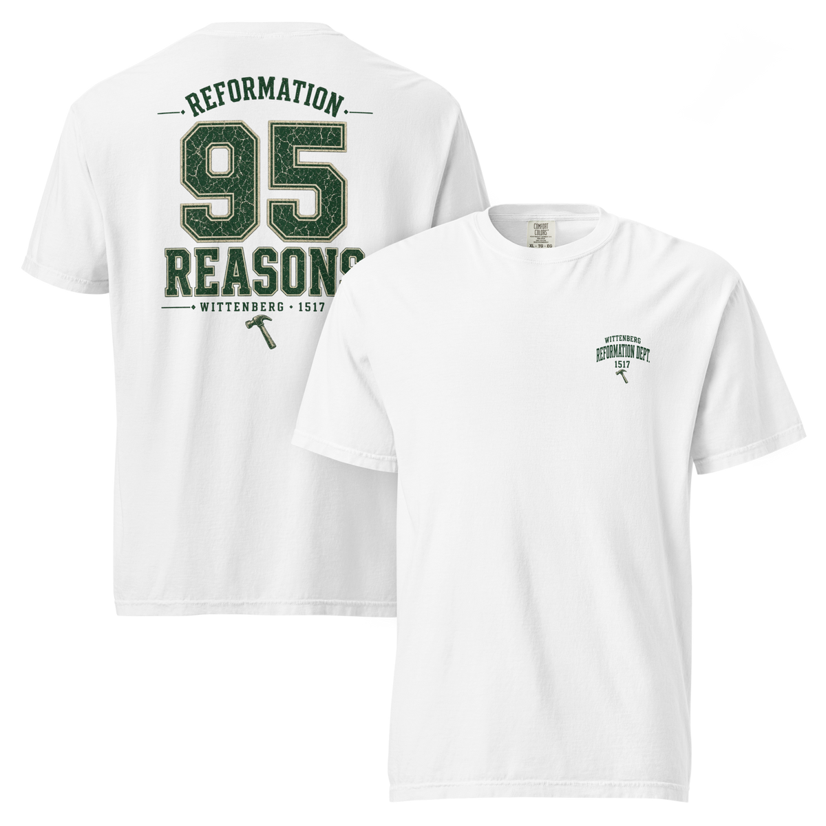 Reformation 95 Reasons Wittenberg Comfort Colors® Shirt