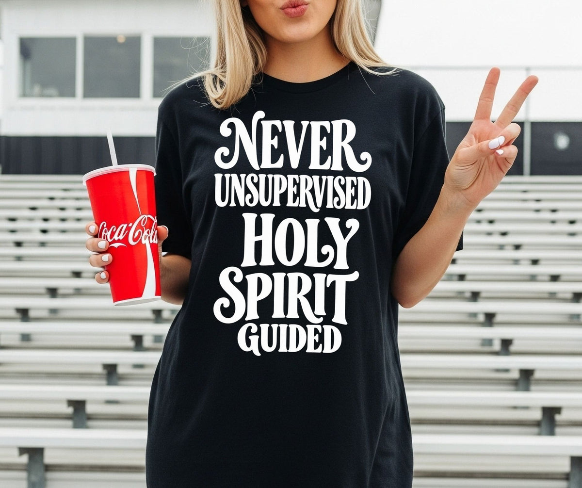 Never Unsupervised Holy Spirit Guided Comfort Colors® Christian Shirt